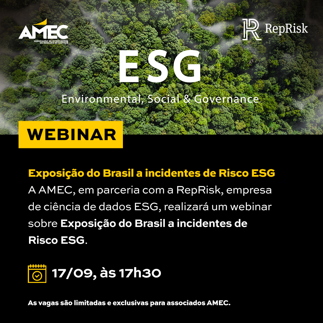 Parceria da Amec com a RepRisk realizou webinar sobre os riscos ESG no Brasil e no mundo