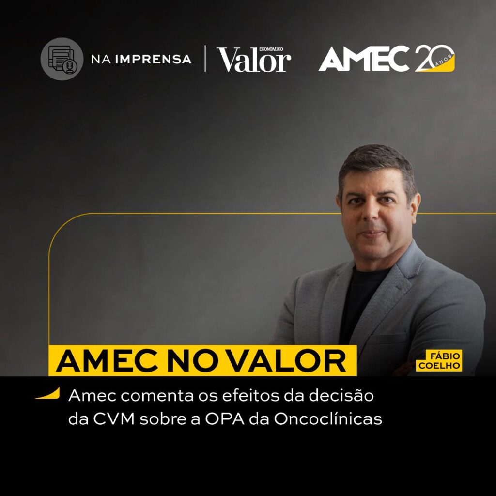 Valor Econômico: Amec participa de reportagem sobre perspectivas da OPA da Oncoclínicas